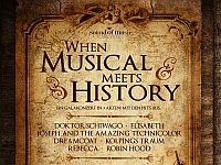 WHEN MUSICAL MEETS HISTORY - Ein Galakonzert in 3 Akten!