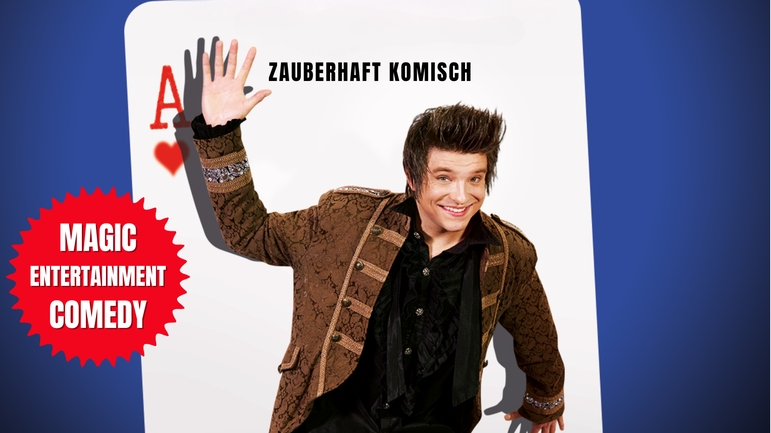 MAGIC SHOW zauberhaft komisch