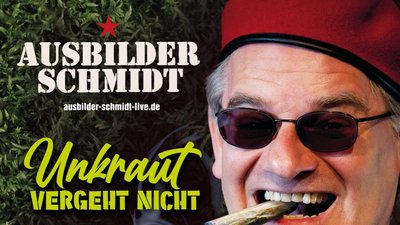 Ausbilder Schmidt - UNKRAUT VERGEHT NICHT – 25 JAHRE ANSCHISS